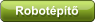 Robotépítő